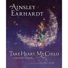 Take Heart My Child: A Mother's Dream 精裝版, Aladdin Paperbacks