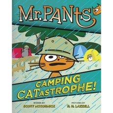 Mr. Pants: Camping Catastrophe! Hardcover, Dial Books