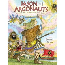 Jason and the Argonauts: The First Great Quest in Greek Mythology Hardcover, Dial Books