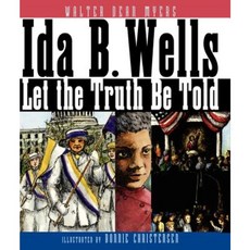 Ida B. Wells: Let the Truth Be Told Paperback, Amistad Press