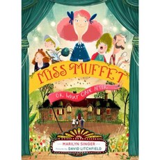 Miss Muffet or What Came After Hardcover, Clarion Books