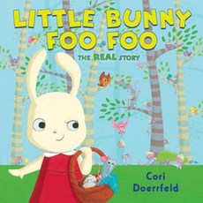 Little Bunny Foo Foo: The Real Story Hardcover, Dial Books