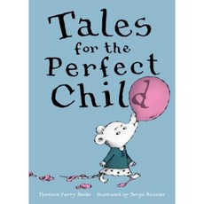 Tales for the Perfect Child 精裝版, Atheneum Books for Young Readers