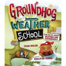 Groundhog Weather School: Fun Facts about Weather and Groundhogs Paperback, Puffin Books