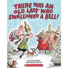 There Was an Old Lady Who Swallowed a Bell! Paperback, Scholastic