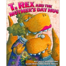 T. Rex and the Mother's Day Hug Paperback, Katherine Tegen Books