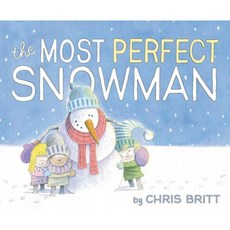 The Most Perfect Snowman Hardcover, Balzer & Bray/Harperteen