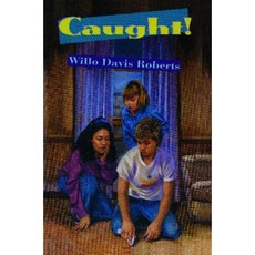 Caught! Paperback, Atheneum Books for Young Readers