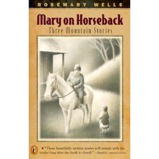 Mary on Horseback: Three Mountain Stories Paperback, Puffin Books