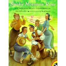 Smoky Mountain Rose: An Appalachian Cinderella Paperback, Puffin Books