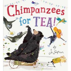 Chimpanzees for Tea! Hardcover, Philomel Books