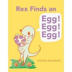 Rex Finds an Egg! Egg! Egg! Hardcover, Margaret K. McElderry Books