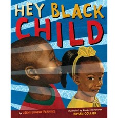 Hey Black Child Hardcover, Little, Brown Books for Young Readers