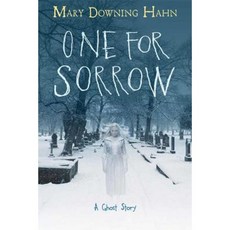 One for Sorrow: A Ghost Story Hardcover, Clarion Books