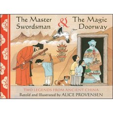 The Master Swordsman & the Magic Doorway: Two Legends from Ancient China Paperback, Simon & Schuster Books for Young Readers