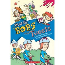 Meet the Bobs and Tweets Hardcover, Scholastic Inc.