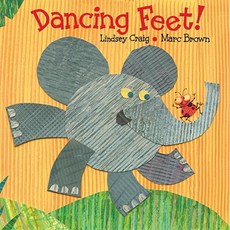 Dancing Feet! Hardcover, Alfred A. Knopf Books for Young Readers