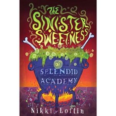 The Sinister Sweetness of Splendid Academy Paperback, Razorbill