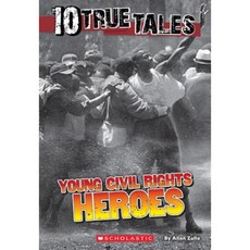 10 True Tales: Young Civil Rights Heroes Paperback, Scholastic Inc.