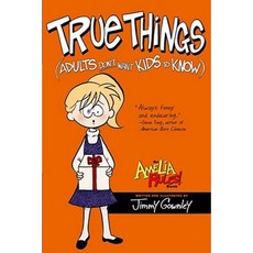 True Things (Adults Don't Want Kids to Know) Paperback, Atheneum Books for Young Readers
