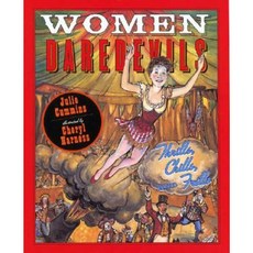 Women Daredevils: Thrills Chills and Frills Hardcover, Dutton Books