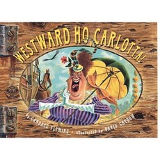 Westward Ho Carlotta! Paperback, Atheneum Books for Young Readers