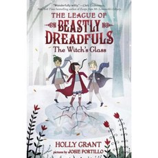 League of Beastly Dreadfuls #3: The Witch's Glass Hardcover, Random House Books for Young Readers