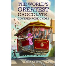 The World's Greatest Chocolate-Covered Pork Chops Hardcover, Disney-Hyperion