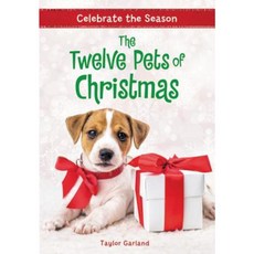 Celebrate the Season: The Twelve Pets of Christmas Hardcover, Little, Brown Books for Young Readers