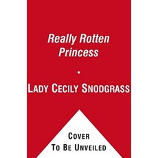 The Really Rotten Princess Hardcover, Simon Spotlight