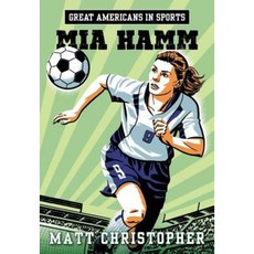 Great Americans in Sports: Mia Hamm Paperback, Little, Brown Books for Young Readers