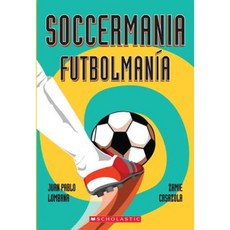 Soccermania/Futbolmania Paperback, Scholastic en Espanol