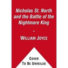 Nicholas St. North and the Battle of the Nightmare King Hardcover, Atheneum Books for Young Readers