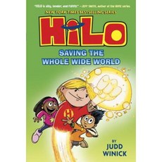 Hilo: Saving the Whole Wide World Library Binding, Random House Books for Young Readers