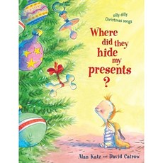 Where Did They Hide My Presents?: Silly Dilly Christmas Songs Paperback, Aladdin Paperbacks