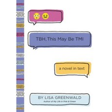 Tbh #2: Tbh This May Be Tmi Hardcover, Katherine Tegen Books