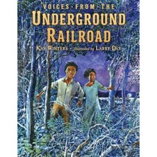 Voices from the Underground Railroad Hardcover, Dial Books