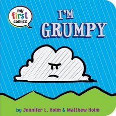 I'm Grumpy (My First Comics) Board Books, Random House Books for Young Readers