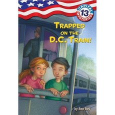 Trapped on the D.C. Train! Paperback, Random House Books for Young Readers