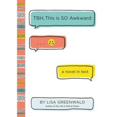 Tbh #1: Tbh This Is So Awkward Hardcover, Katherine Tegen Books
