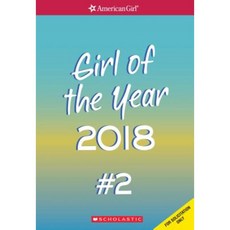 Girl of the Year 2018 Novel 2 (American Girl: Girl of the Year 2018 Book 2) Paperback, Scholastic Inc.