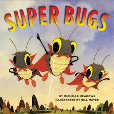 Super Bugs Hardcover, Orchard Books