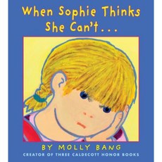 When Sophie Thinks She Can't... Hardcover, Blue Sky Press (AZ)