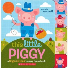 This Little Piggy: A Fingers & Toes Nursery Rhyme Book Board Books, Cartwheel Books