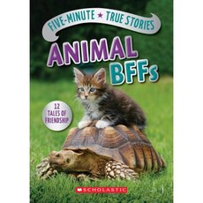Five-Minute True Stories: Animal Bffs Hardcover, Scholastic