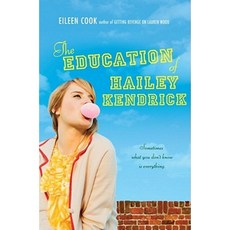 The Education of Hailey Kendrick Hardcover, Simon Pulse