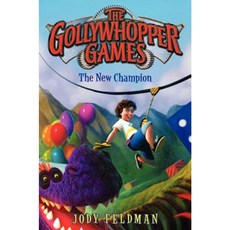 The Gollywhopper Games: The New Champion Hardcover, Greenwillow Books