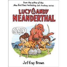 Lucy & Andy Neanderthal Hardcover, Crown Books for Young Readers