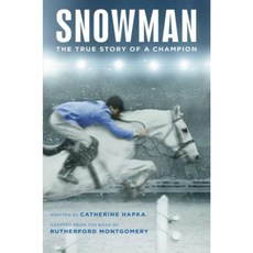 Snowman: The True Story of a Champion Hardcover, Aladdin Paperbacks