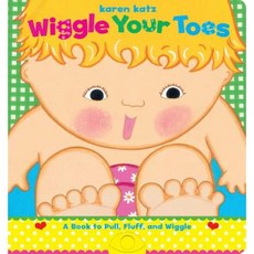 Wiggle Your Toes: A Karen Katz Book to Pull Fluff and Wiggle Board Books, Little Simon